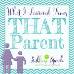 What I learned from THAT parent.