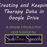 DiWednesday: Creating and Keeping Therapy Data in Google Drive