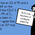 SLPs & the Importance of Avoiding the Jargon Trap