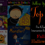 Top 5 Pre-K/Early Intervention Books for Fall/Halloween