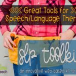 Great Tools for SLPs: SLP Toolkit