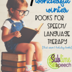 7 Wonderful Winter Books for Speech/Language Therapy {That Aren’t Holiday Books}